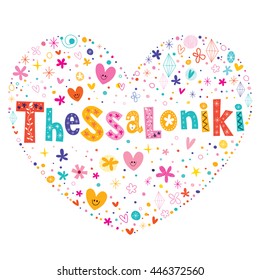 Thessaloniki city in Greece heart shaped type lettering vector design