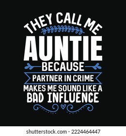 They Call Me Auntie Because Partner in Crime Auntie