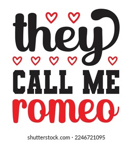 Sie nennen mich Romeo svg Design, svg, T-Shirt Design, Valentines svg, Valentine.