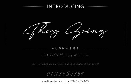 They Going signature Font Calligraphy Logotype Script Brush Font Type Font lettering handwritten