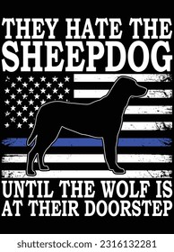 They hate the sheepdog until the wolf vector art design, eps file. design file for t-shirt. SVG, EPS cuttable design file svg