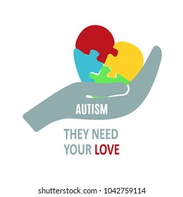 They need your love. Autism awareness poster or brochure template. Jigsaw puzzle pieces in form of heart with child's hand print, isolated on white background. Vector illustration.