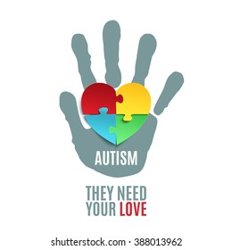 They need your love. Autism awareness poster or brochure template. Jigsaw puzzle pieces in form of heart with child's hand print, isolated on white background. Vector illustration.