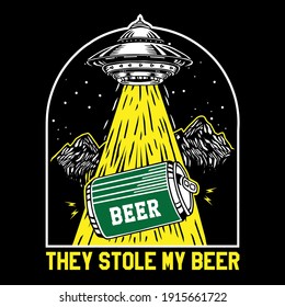 They Stole My Beer UFO