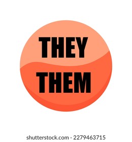 They and them gender pronouns colored button. English language lessons education.