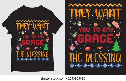 THEY WANT YOU TO SAY GRACE THE BLESSING! DESIGN