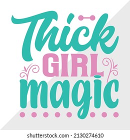 Thick Girl Magic Printable Vector Illuatration