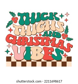 Thick Thighs and Christmas Vibes design with checkered texture for Christmas celebration