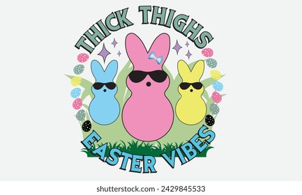 Thick Thighs Easter Vibes Easter T-Shirt Design