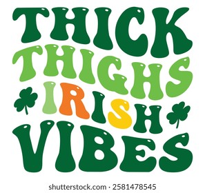 Thick Thighs Irish Vibes - Happy St, Patrick typography T-shirt vector, Saint Patrick's Day gnome Illustration Design, lucky shamrock Clipart