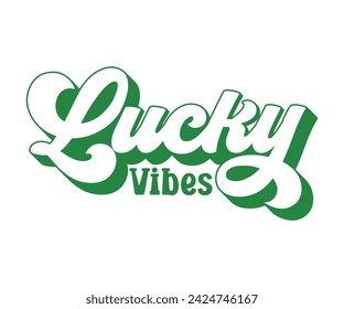 Thick Thighs Lucky Vibes Retro T-shirt, St Patrick's Day Saying, Saint Patrick’s Day, Shamrock Retro, Irish Retro, St Patrick's Day Shirt, Cut File For Cricut And Silhouette 