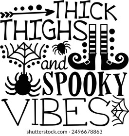 Thick Thighs And Spooky Vibes Funny Halloween Typography Design