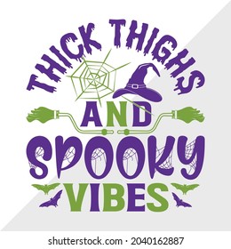 Thick Thighs And Spooky Vibes Printable Vector Illustration