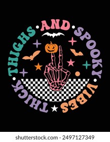 THICK THIGHS AND SPOOKY VIBES TSHIRT DESIGN