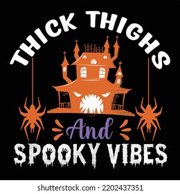 Thick thighs and spooky vibesthick thighs and spooky vibes, halloween, thick thighs, spooky vibes, halloween 