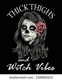 Thick thighs and witch vibes Happy Halloween shirt print template, Scary skeleton skull with rose shirt design