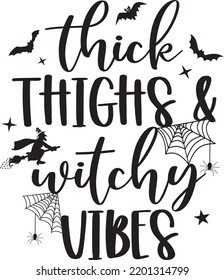 Thick Thighs and Witchy Vibes, Halloween Truck, Happy Halloween, Vector Illustration File