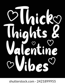 Thick Thight  Valentine T Shirt Print Template