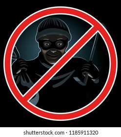 The thief, the criminal in a mask out of the darkness, with a bag and crowbar. Prohibition sign. High-quality vector illustration.