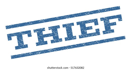 Thief watermark stamp. Text caption between parallel lines with grunge design style. Rubber seal stamp with unclean texture. Vector cobalt blue color ink imprint on a white background.