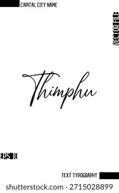 Thimphu --Capital Nombre de la ciudad Caligrafía cursiva Diseño de texto decorativo Elemento de Vector