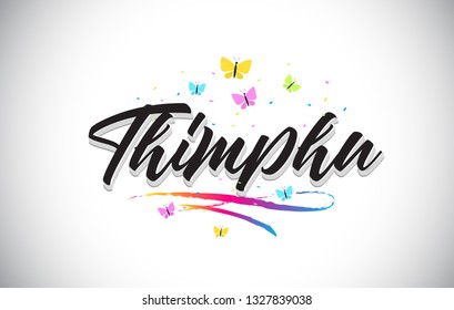 Thimphu Handwritten Word Text with Butterflies and Colorful Swoosh Vector Illustration Design.