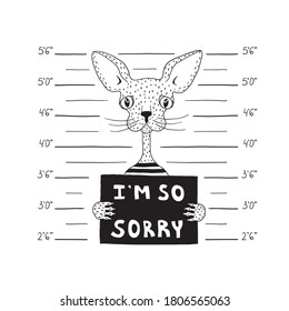 A thin cat near the wall with markings for the photos of criminals. The cat is holding a sign that says I am so sorry. Black and white vector illustration. Stylized animal. Police mugshot background