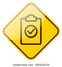 Thin line clipboard icon. Checklist approval worksheet symbol. Vector illustration isolated on yellow street sign frame.