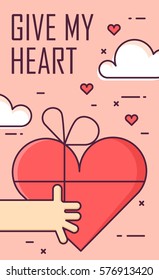 Thin line flat design greeting card for Valentine's day. Hand and heart gift. Give my heart. Vector background.