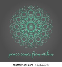 Thin Line Green Lace Mandala On Grey Gradient Background With Zen Quote Peace Comes From Within