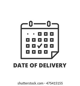 Thin line icon. Flat symbol about shipping. Date of delivery