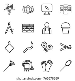 Thin line icon set : 24 7, team, monitor arrow, server, draw compass, brick wall, workman, bucket, rag, sickle, gears, pruner, rake, vacuum cleaner, gloves, duster