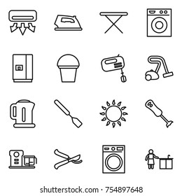 thin line icon set : air conditioning, iron, board, washing machine, fridge, bucket, mixer, vacuum cleaner, kettle, spatula, gas oven, blender, food processor, pruner, kitchen cleaning