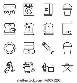 Thin line icon set : air conditioning, washing machine, fridge, bucket, coffee maker, kettle, kitchen scales, induction oven, double boiler, blender, vacuum cleaner, cleaning, iron board