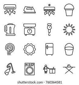 Thin line icon set : air conditioning, iron, bucket, kettle, kitchen scales, handle, gas oven, elecric, induction, fridge, vacuum cleaner, washing machine, cleaning, board