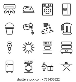 Thin line icon set : air conditioning, iron, washing machine, fridge, bucket, mixer, vacuum cleaner, kettle, handle scales, gas oven, double boiler, kitchen cleaning, board