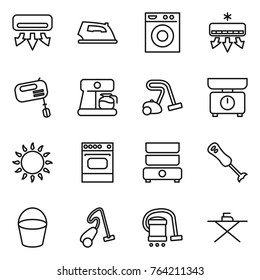Thin line icon set : air conditioning, iron, washing machine, mixer, coffee maker, vacuum cleaner, kitchen scales, gas oven, double boiler, blender, bucket, board