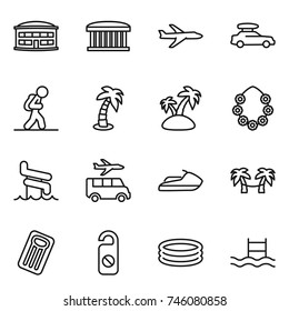 thin line icon set : airport building, plane, car baggage, tourist, palm, island, hawaiian wreath, aquapark, transfer, jet ski, hammock, inflatable mattress, do not distrub, pool