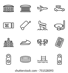 thin line icon set : airport building, plane, car baggage, ticket, suitcase, aquapark, diving mask, hotel, jet ski, palm hammock, inflatable mattress, do not distrub, pool