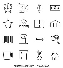 Thin line icon set : alarm clock, phone pay, smart watch, money, star, cottage, plan, greenhouse, bar code, airport tower, yacht, mixer, cup, measuring, onion, house cleaning