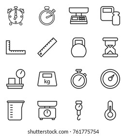 Thin line icon set : alarm clock, stopwatch, market scales, weight, ruler, heavy, sand, warehouse, barometer, measuring cup, kitchen, handle, thermometer