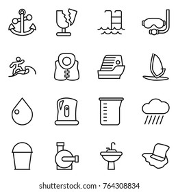 Thin line icon set : anchor, broken, pool, diving mask, surfer, life vest, cruise ship, windsurfing, drop, kettle, measuring cup, rain cloud, bucket, water pump, tap sink, floor washing