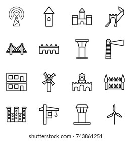 thin line icon set : antenna, tower, castle, greate wall, bridge, airport, lighthouse, modular house, windmill, fort, gothic architecture, palace, crane