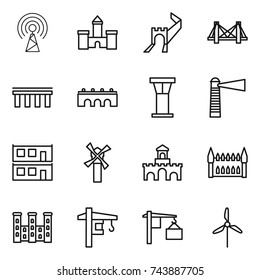 thin line icon set : antenna, castle, greate wall, bridge, airport tower, lighthouse, modular house, windmill, fort, gothic architecture, palace, crane, loading