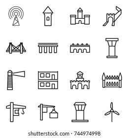 thin line icon set : antenna, tower, castle, greate wall, bridge, airport, lighthouse, modular house, fort, gothic architecture, crane, loading, windmill