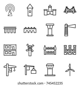 thin line icon set : antenna, tower, castle, bridge, airport, lighthouse, modular house, windmill, gothic architecture, palace, crane, loading