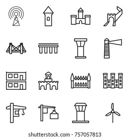 Thin line icon set : antenna, tower, castle, greate wall, bridge, airport, lighthouse, modular house, fort, gothic architecture, palace, crane, loading, windmill