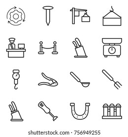 Thin line icon set : around gear, nail, loading, crane, customs control, vip fence, stands for knives, kitchen scales, handle, walnut crack, ladle, big fork, knife holder, blender, horseshoe