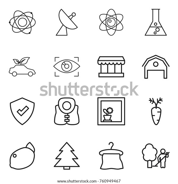 Thin line\
icon set : atom, satellite antenna, flask, eco car, eye identity,\
market, barn, protected, life vest, flower in window, carrot,\
lemon, spruce, hanger, garden\
cleaning