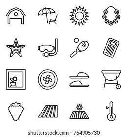 thin line icon set : barn, lounger, sun, hawaiian wreath, starfish, diving mask, tennis, inflatable mattress, flower in window, cooler fan, slippers, bbq, berry, field, thermometer